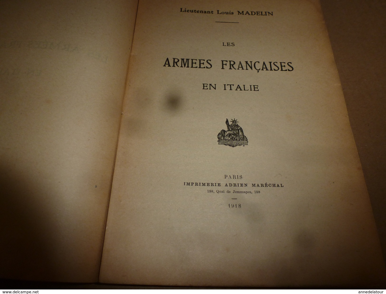 1918  Rare (avec Sa Carte Annexée)  Les Armées Française En Italie ,par Le Lieutenant Louis Madelin - Français