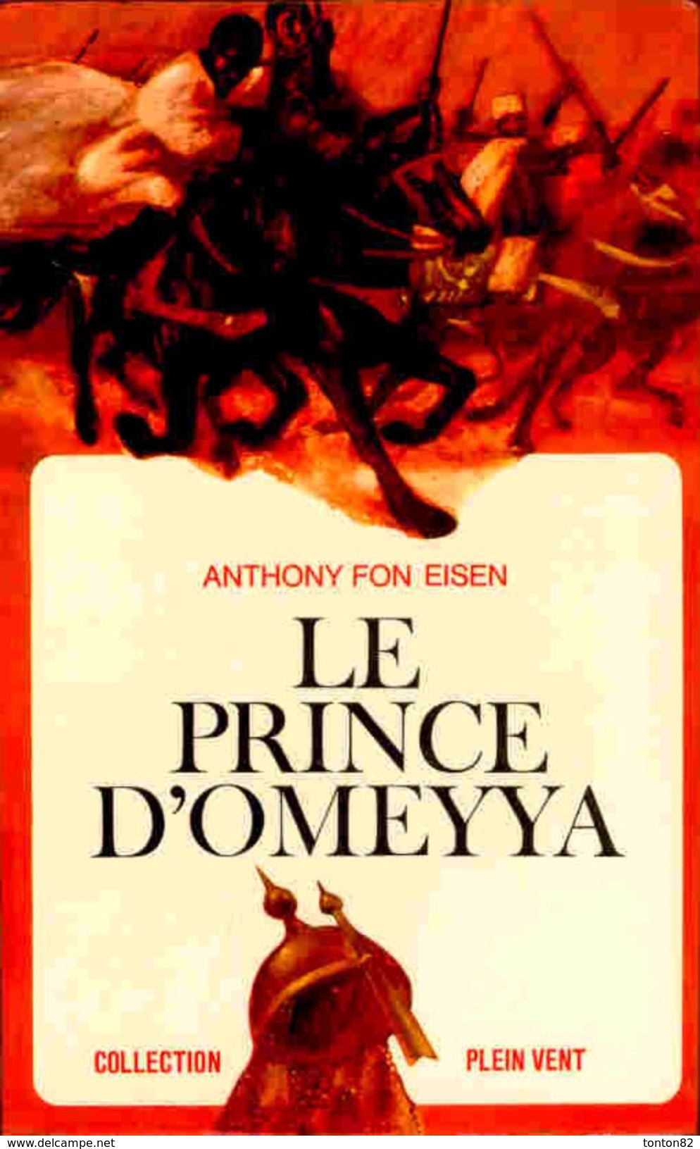 Collection " Plein Vent"  N° 1 - Le Prince D´Omeyya - Anthony Fon Eisen - ( 1966 ) . - Sonstige & Ohne Zuordnung