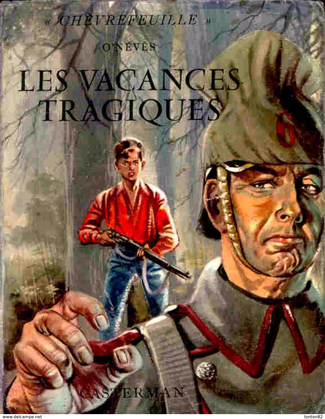 O' Névès - Les Vacances Tragiques - Éditions Casterman -  ( 1955 ) - Casterman