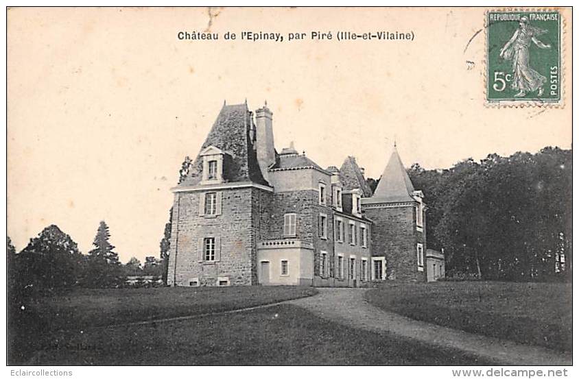 Piré    35        Le Château  De L'Epinay    (voir Scan) - Other & Unclassified