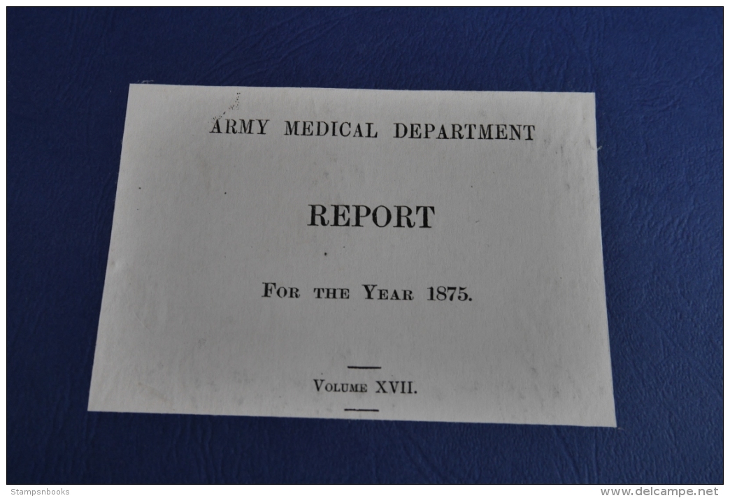 1875 Army Medical Department Report (290 Pages) India China Canada COGH St Helena Ceylon West Indies Bermuda Fiji - Documentos