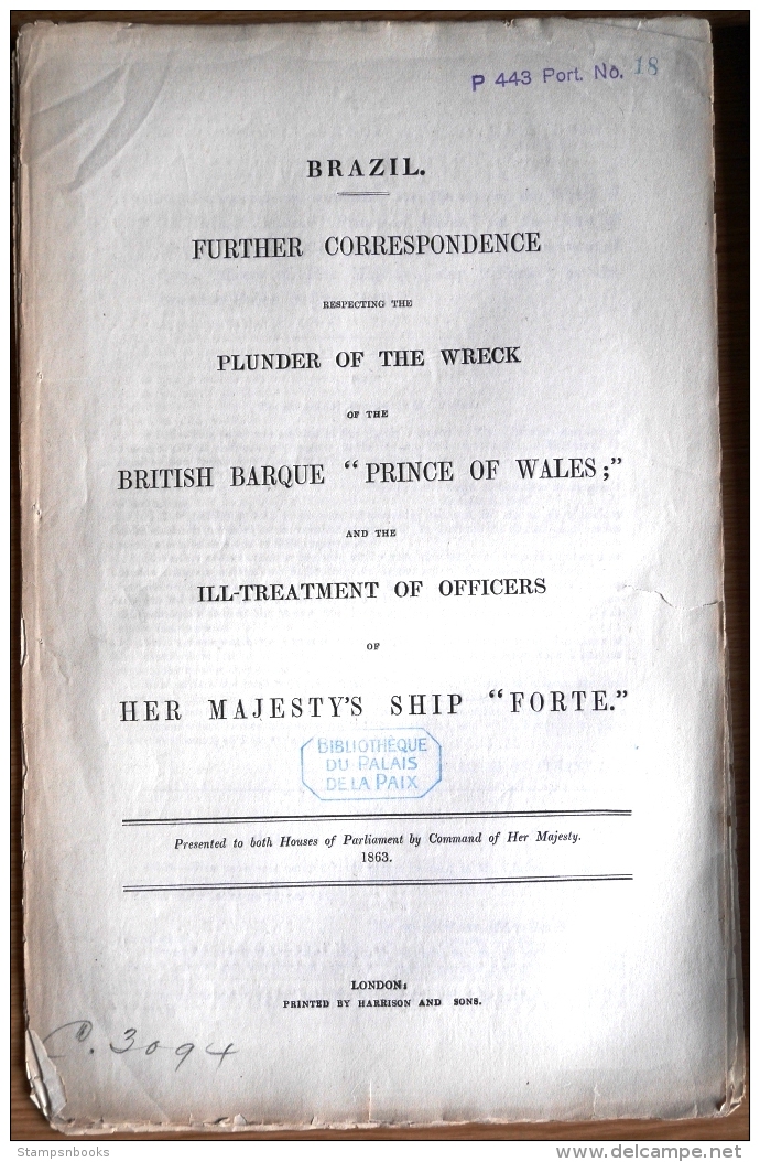 1863 British Government Reports (2) Brazil. HMS Prince Of Wales, Ship Wreck / Prisoners. Anglo-Brazilan War - Andere & Zonder Classificatie