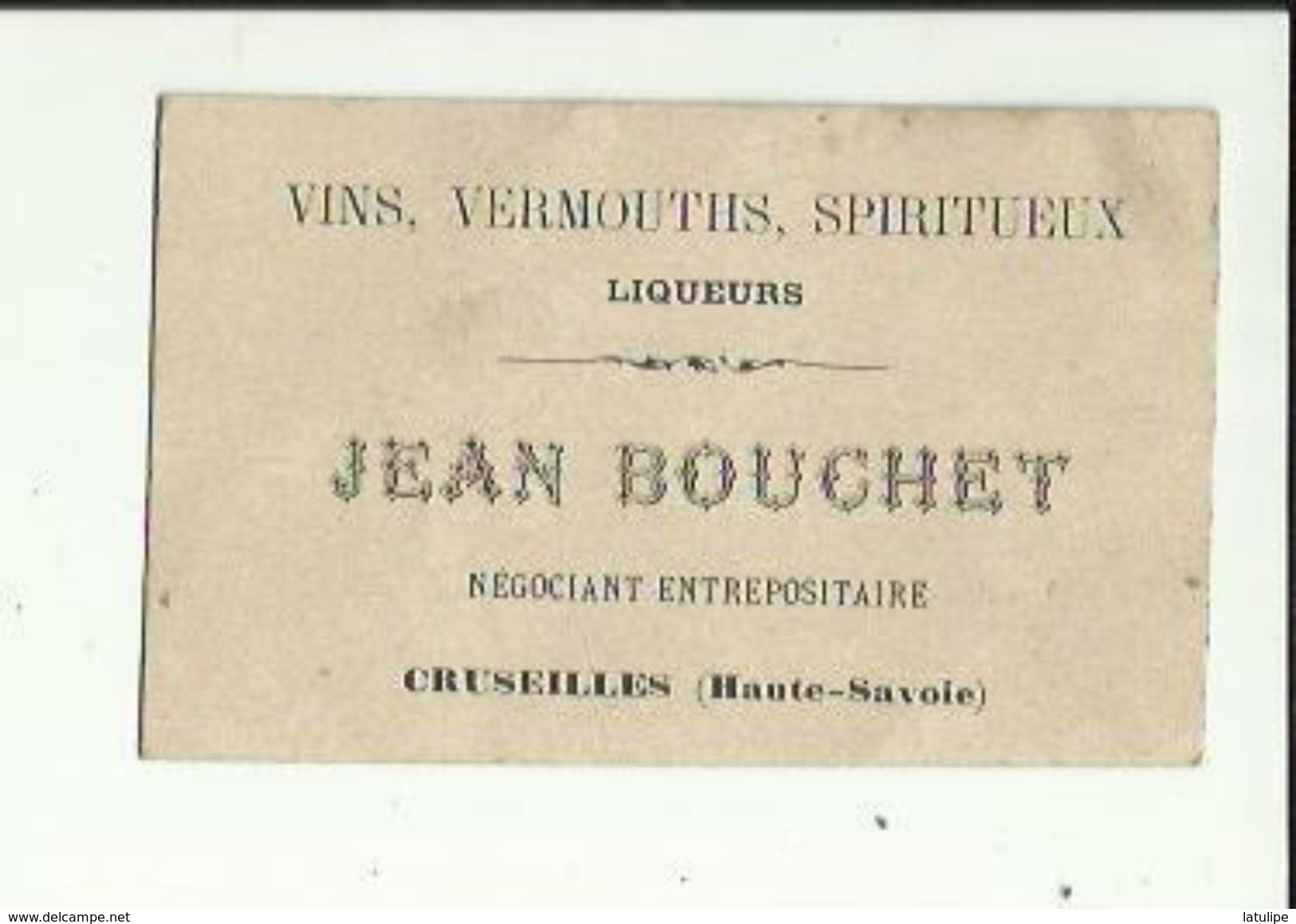 Carte De Visite  De Mr JEAN  BOUCHET  Negociant Vins-Vermouth-Spiritueux A CRUSEILLES 74 En 1891 - Visiting Cards