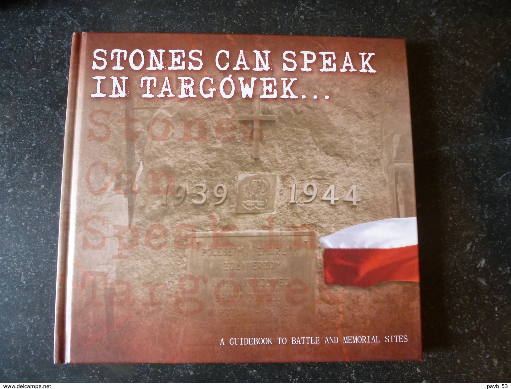 Stones Can Speak In TARGOWEK  WARSAW  Poland 1939 - 1944  WW2 A Guidebook To Battle And Memorial Sites - War 1939-45