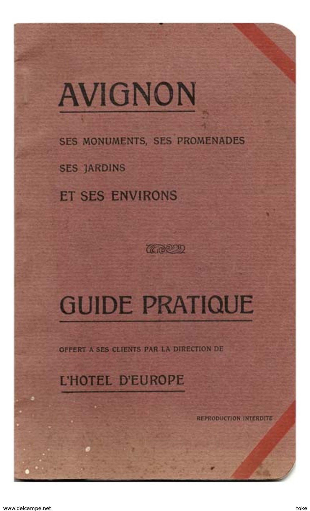 VIEUX PLAN GUIDE PRATIQUE AVIGNON 36 Pages , 1900 , Offert Par Hotel Europe , Vaucluse Tourisme , Voir Descriptif !!! - Turismo