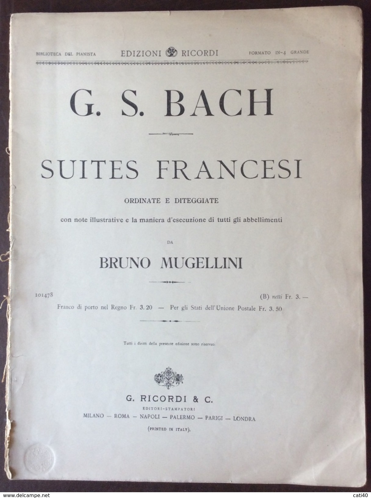 G.S.BACH  Suites Francesi  EDIZIONI RICORDI  BIBLIOTECA DEL PIANISTA COME DA FOTO PAGG.94 - Musique