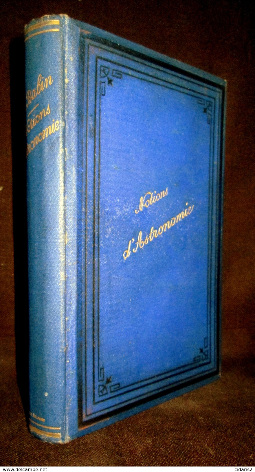 NOTIONS D'ASTRONOMIE (TRILOGIE SPIRITE) BABIN Astronomy Espace Terre Planete Etoile Soleil Comete Reliure ENGEL 1878 ! - Astronomie