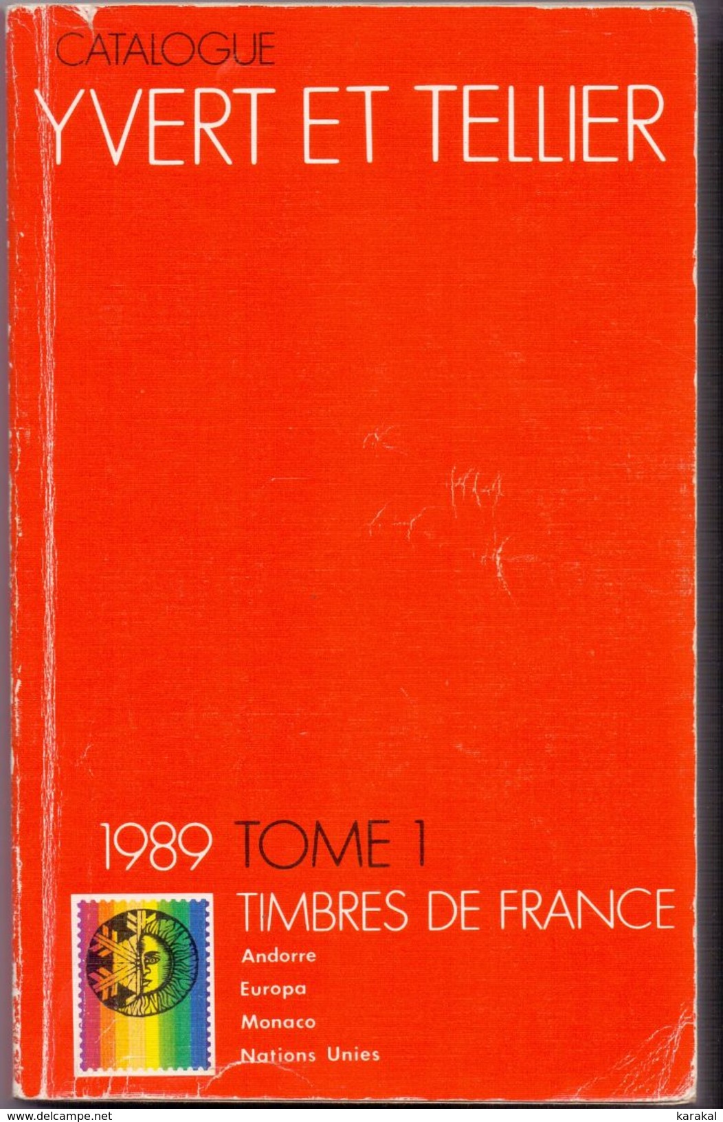 Catalogue Yvert Et Tellier Timbres De France 1989 Tome 1 - Frankreich