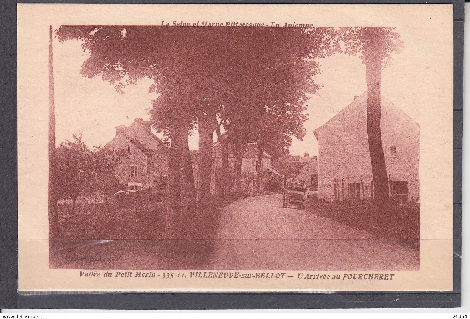 VILLENEUVE Sur BELLOT   " L'Arrivee Au FOURCHERET "   Vallee Du Petit Morin  CPA     Non Ecrite  Num 333 11. - Other & Unclassified