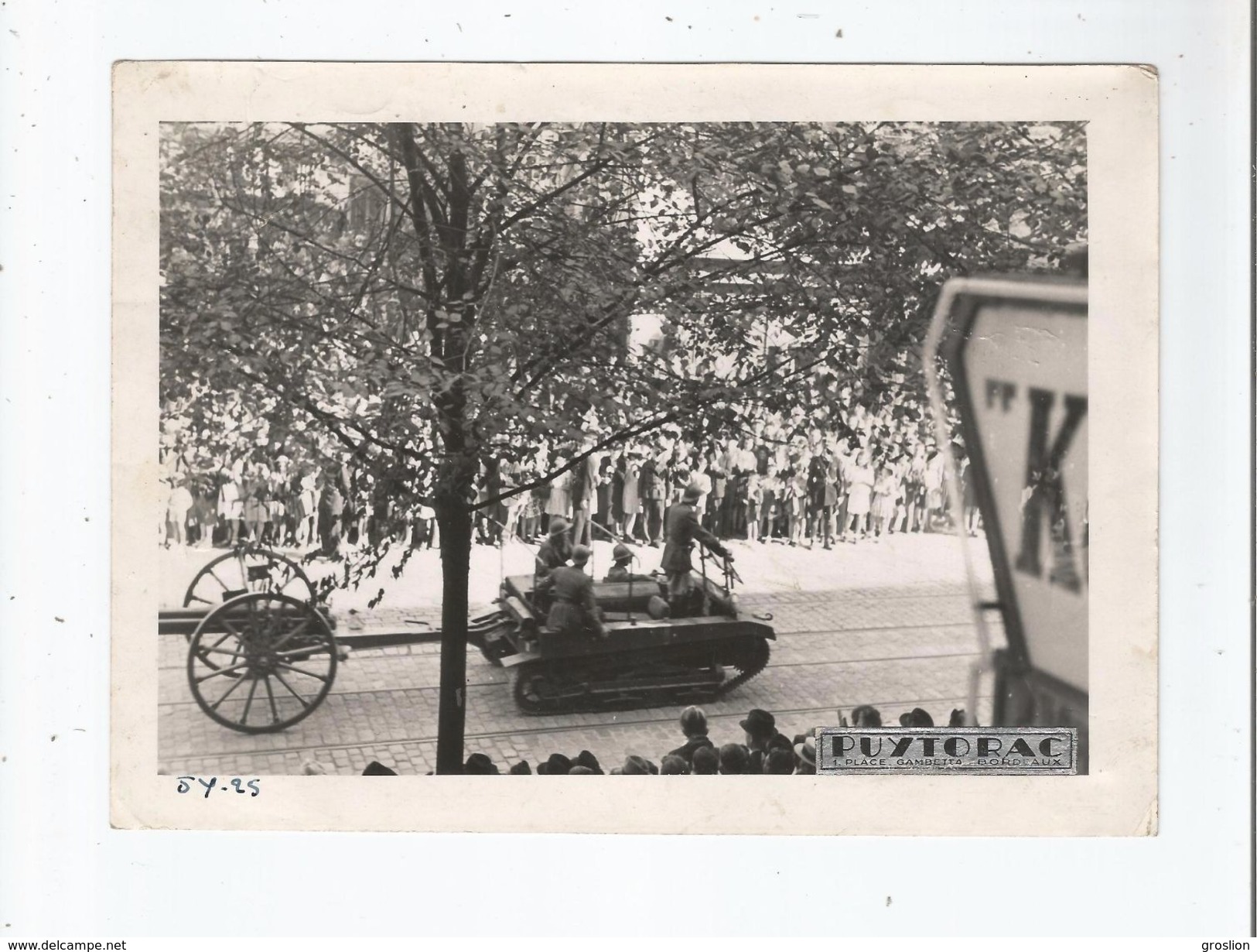 BORDEAUX (GIRONDE) PHOTO ANCIENNE DEFILE AVEC CHAR ET CANON (BELLE ANIMATION) PHOTO PUYTORAC BORDEAUX - Guerra, Militari