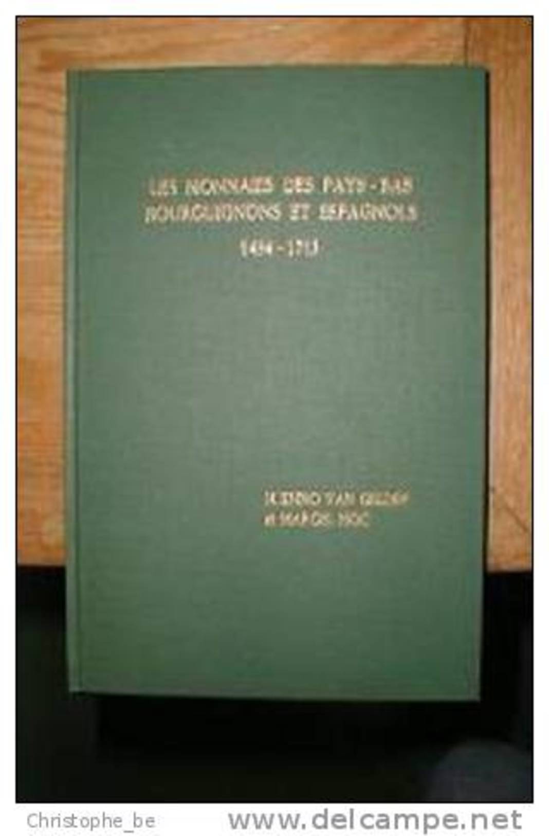 Les Monnaies Des Pays Bas Bourguignons Et Espagnols 1434-1713  H.Enno Van Gelder Et Marcel Hoc - Boeken & Software