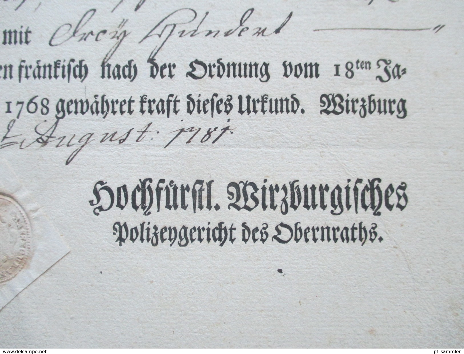 Feuer - U. Brand Gesellschafft Fürstenthum Wirzburg 1781. Hochfürstl.Wirzburgisches Polizeigericht Des Obernraths.Siegel - Historische Dokumente