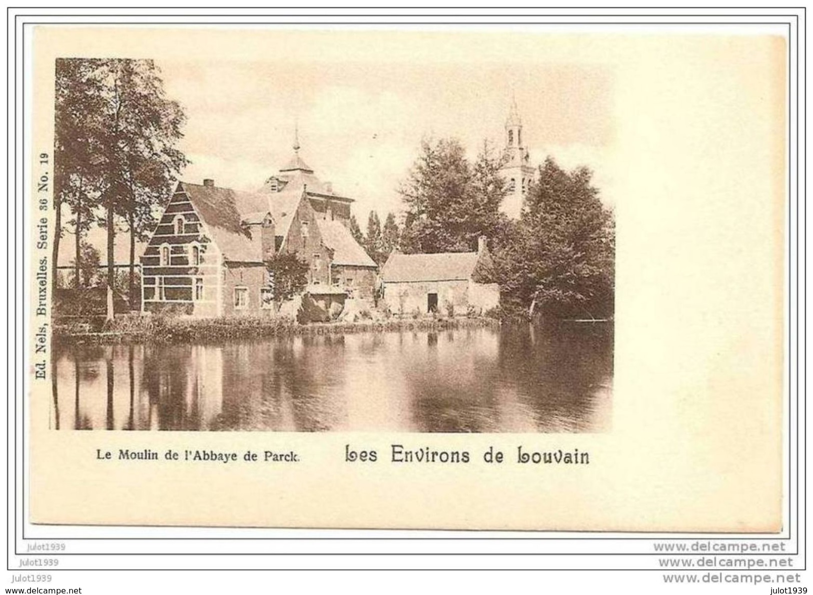 LEUVEN ..-- VL. Brt ..-- Nels 36 , N° 19 . Le MOULIN De L´ ABBAYE De PARCK . - Leuven