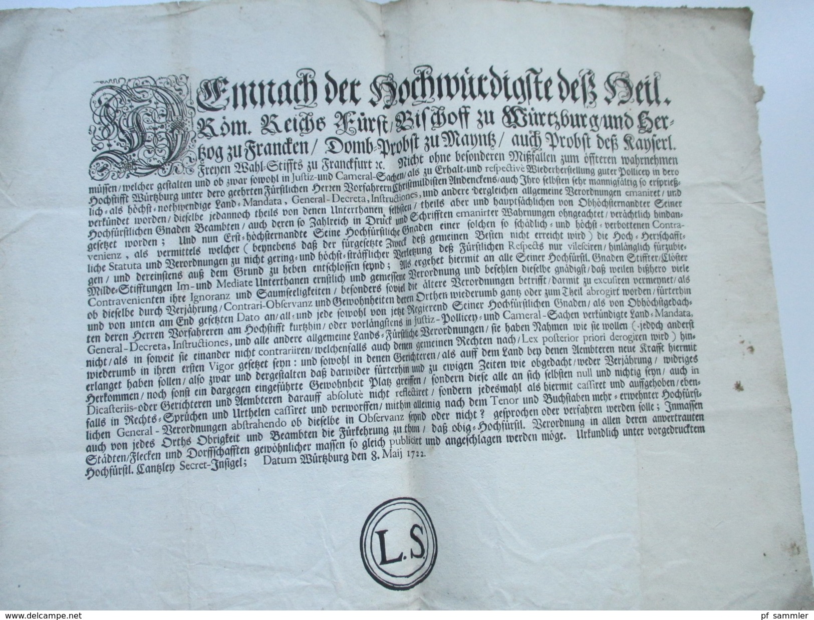 Erlass / Dekret / Verordnung 1722 Würzburg. Hochwürdigste Des Heil. Röm. Reichs. Schnörkelbuchstaben. Beamten - Wetten & Decreten