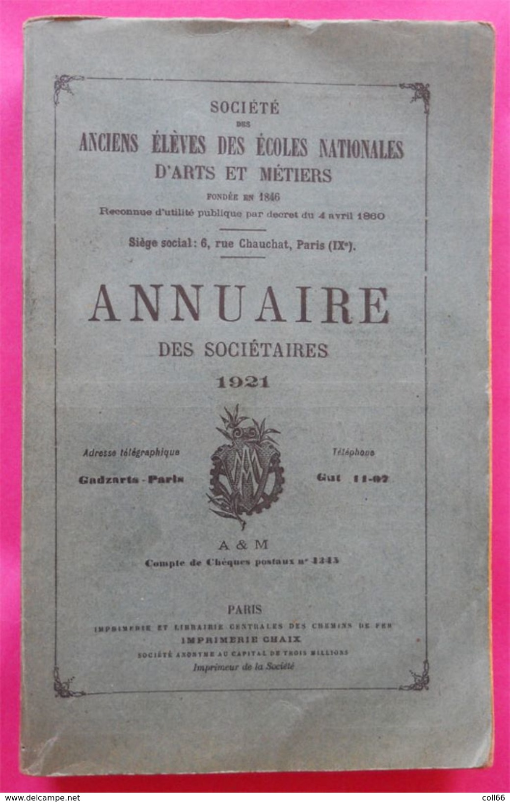 1921 RARE Annuaires Des Sociétaires Sté Anciens élèves Des Ecoles Nationales D'Arts Et Métiers Imp Chaix Paris - 1901-1940