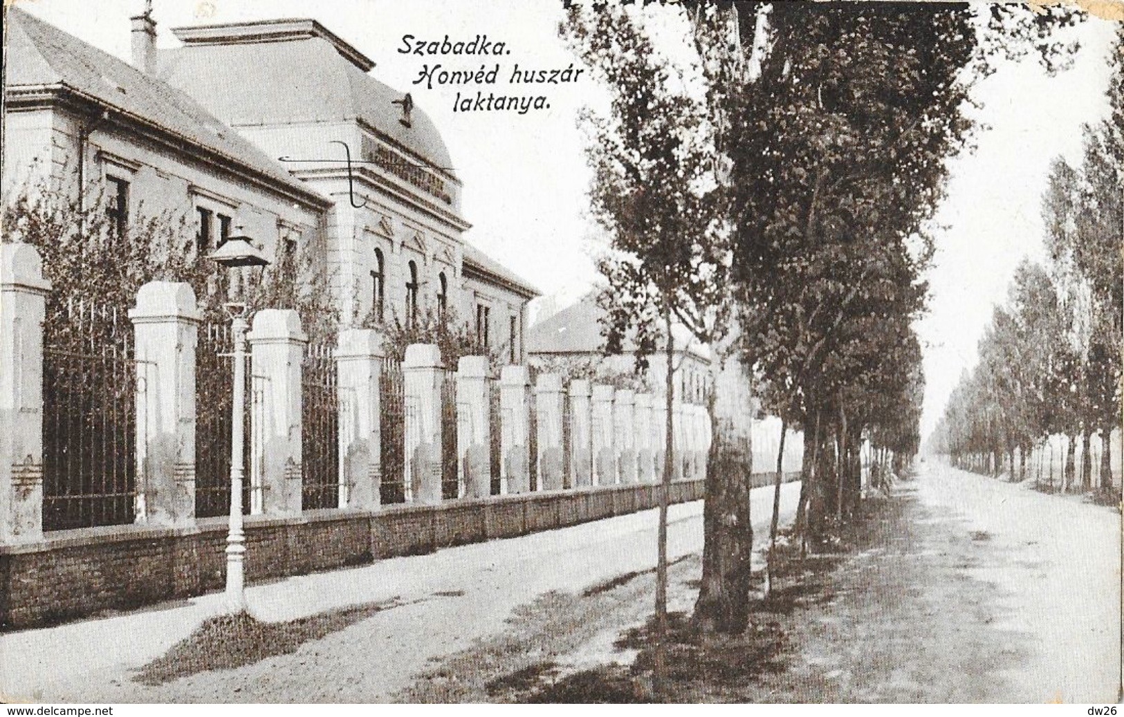 Subotica (Serbie) - Szabadka - Konvéd Huszar Laktanya - Serbie