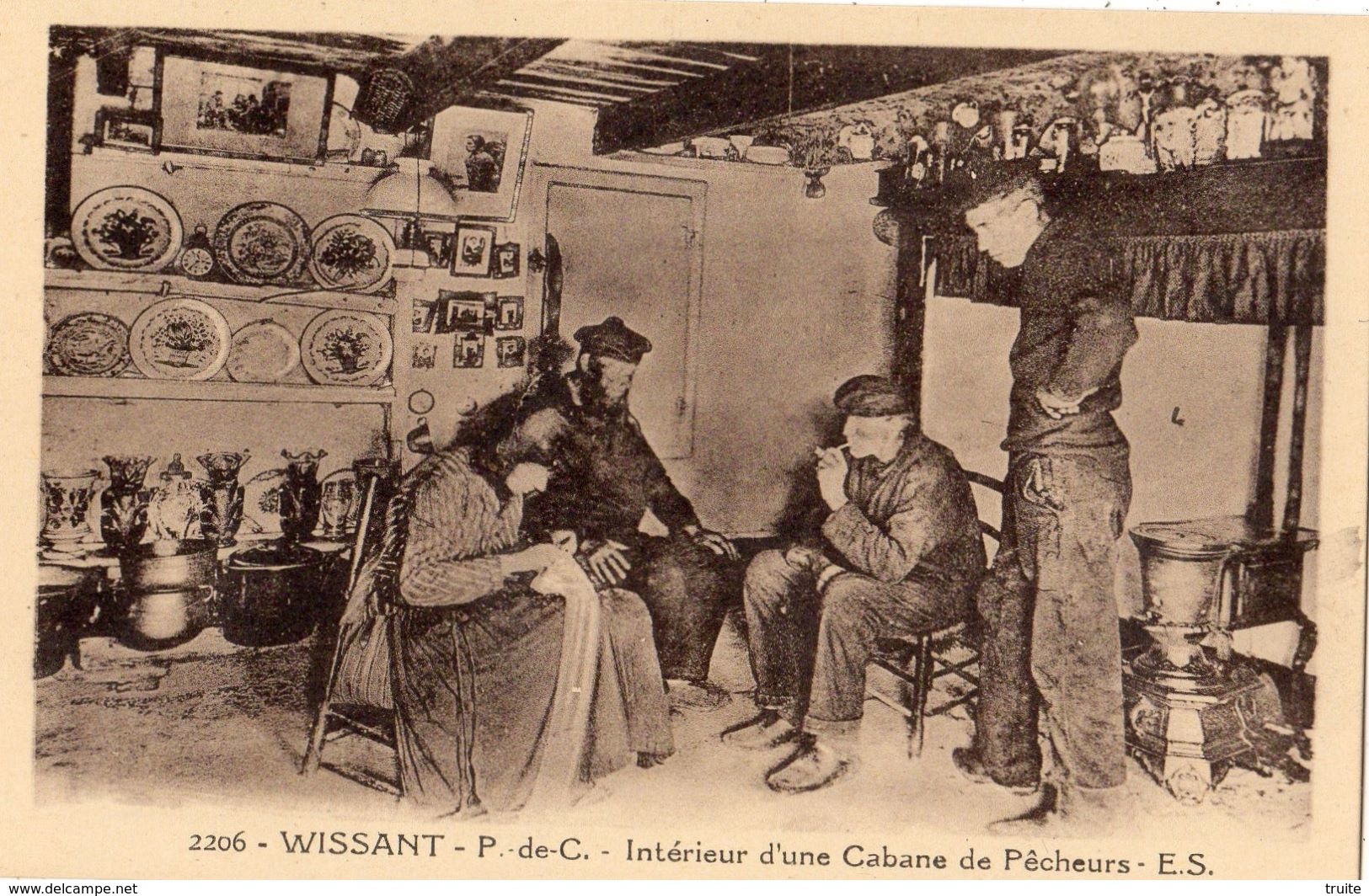 WISSANT INTERIEUR D'UNE CABANE DE PECHEURS - Wissant