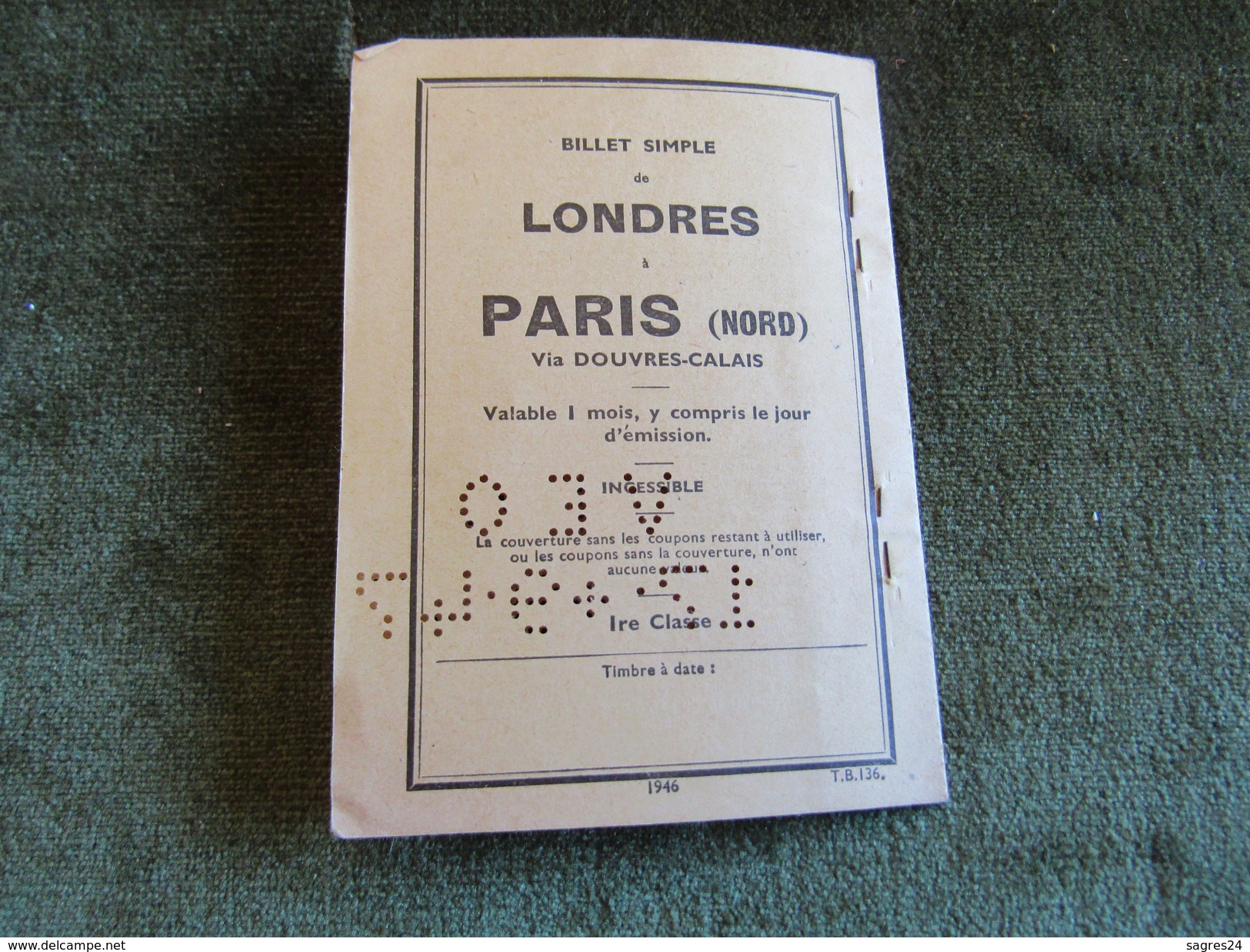 Single Ticket London To Paris (Nord) Via Dover-Calais 1st Class 1947 - Europa