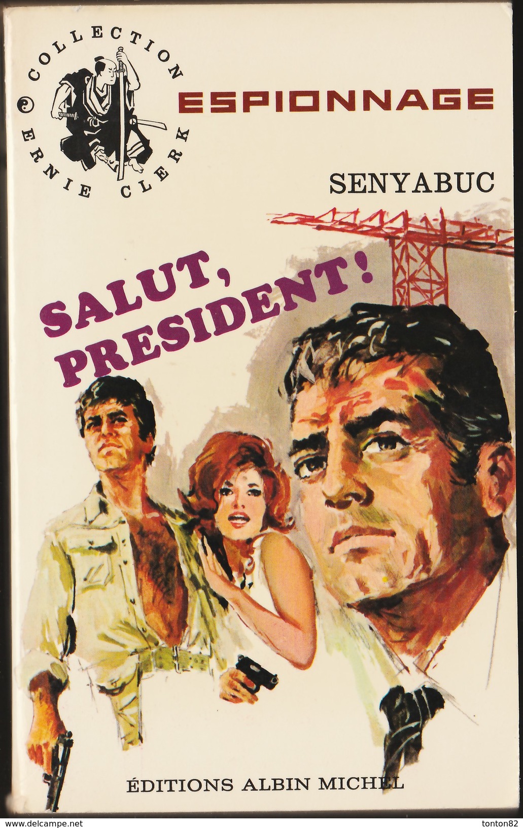 Collection  Ernie Clerk N° 129 - Salut, Président ! - Senyabuc - ( 1967 ) . - Andere & Zonder Classificatie
