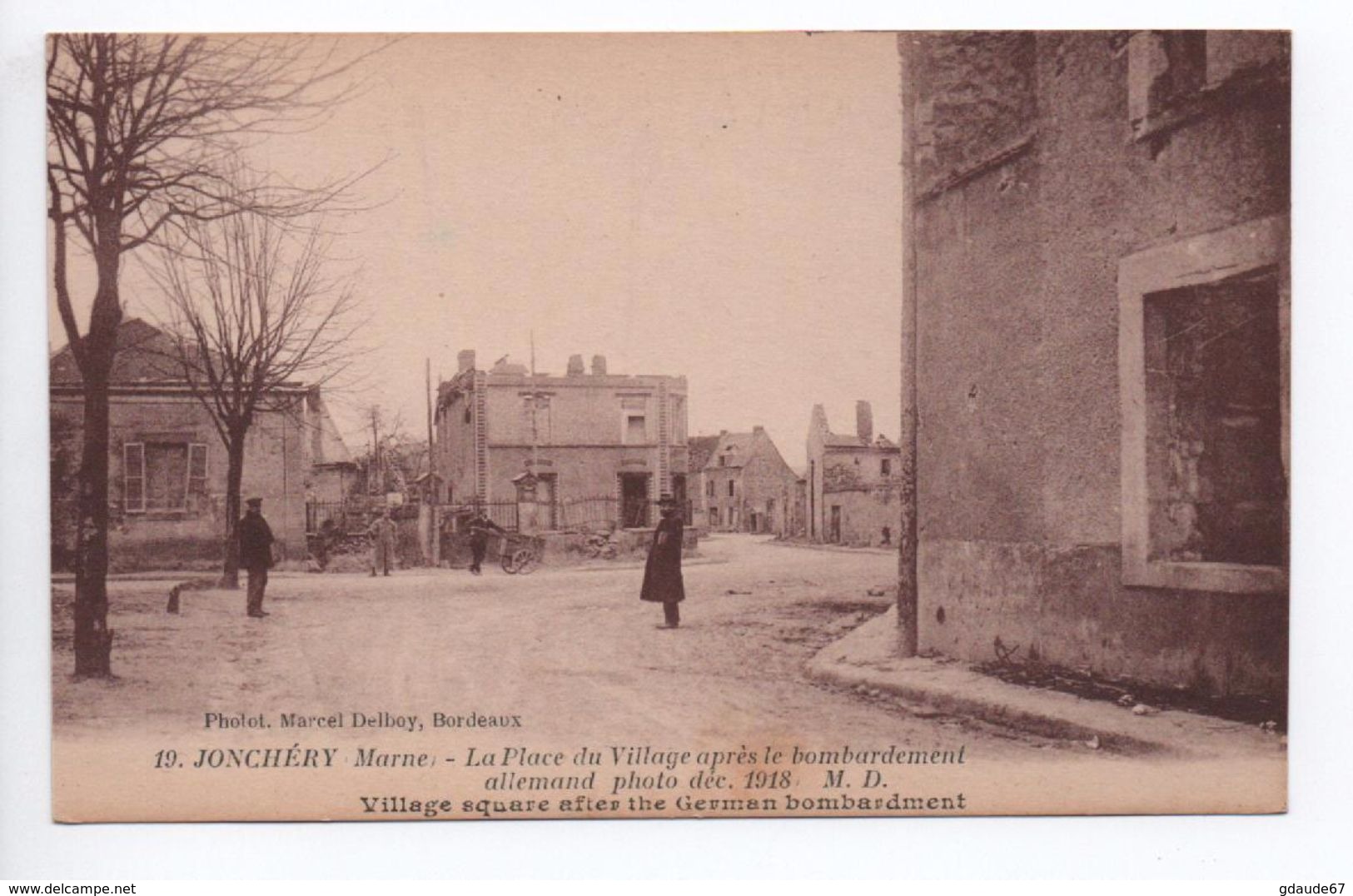 JONCHERY (51) - LA PLACE DU VILLAGE APRES LE BOMBARDEMENT ALLEMAND - Jonchery-sur-Vesle