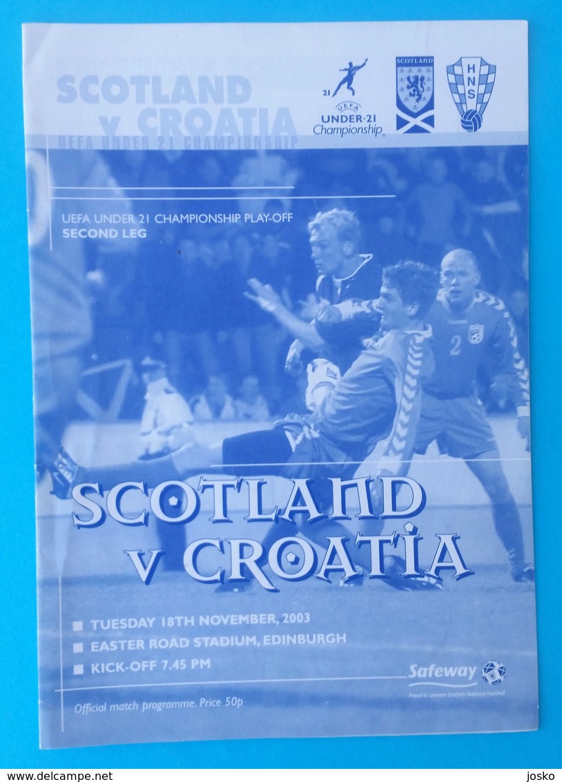 SCOTLAND V CROATIA - 2003 UEFA UNDER-21 CHAMPIONSHIP Play-off Football Match Programme * Soccer Programm Programma - Programme