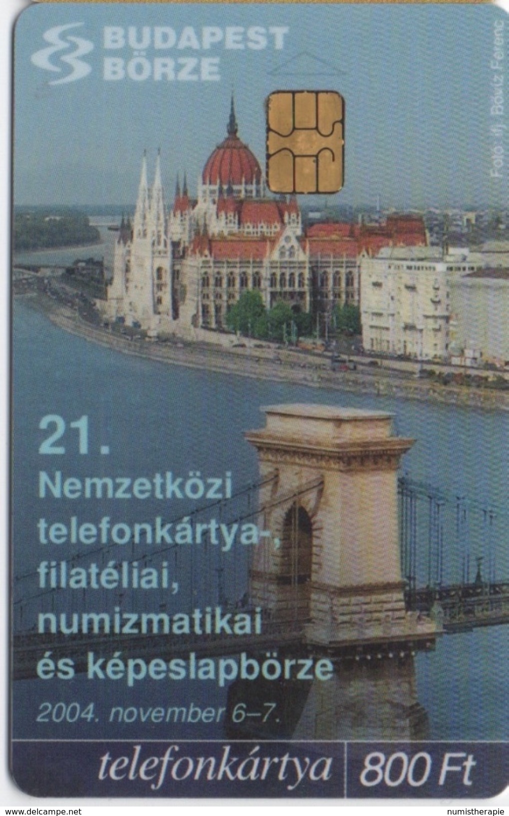 Budapest Börse : 21ème Salon De Télécartes, Philatelie, Numismatique 2004 - Hongrie