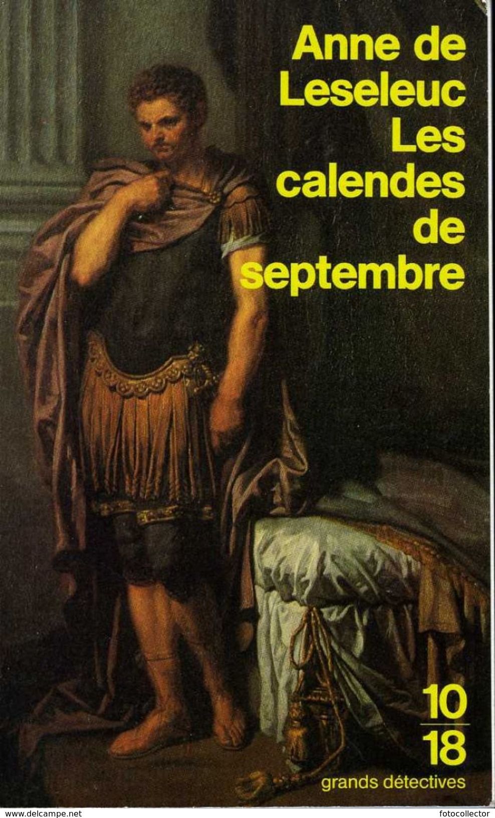 Grands Détectives 1018 N° 2606: Les Calendes De Septembre Par Anne De Leseleuc (ISBN 2264021098 EAN 9782264021090) - 10/18 - Grands Détectives