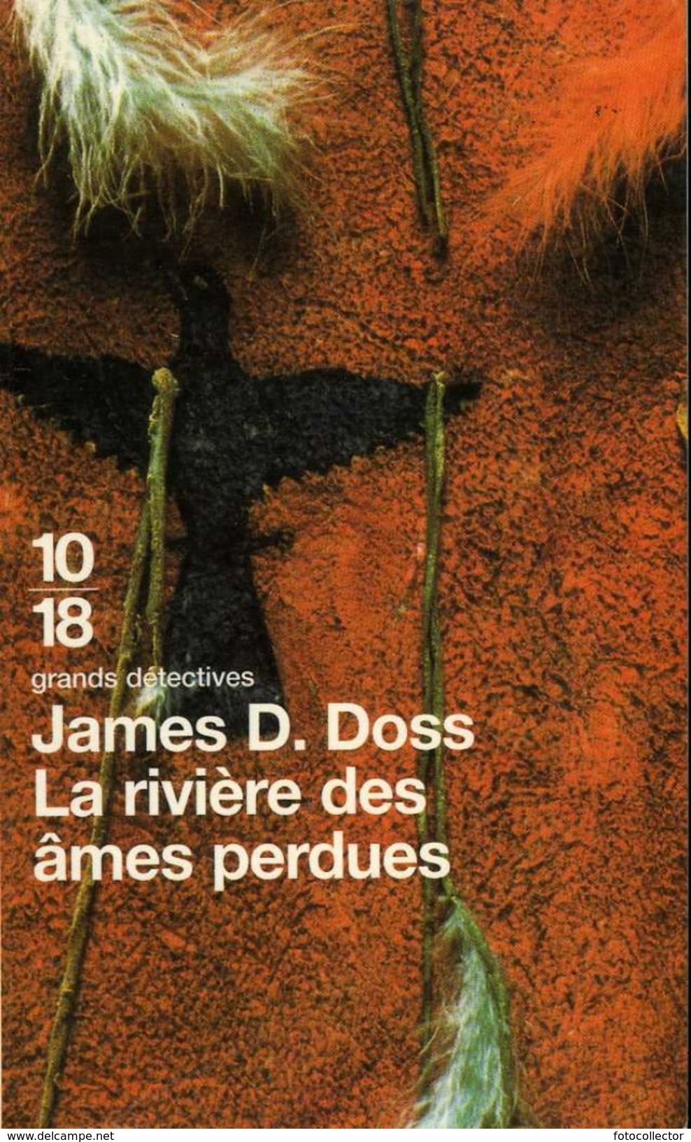 Grands Détectives 1018 N° 3200 :  La Rivière Des âmes Perdues Par Doss (ISBN 2264030747 EAN 9782264030740) - 10/18 - Grands Détectives