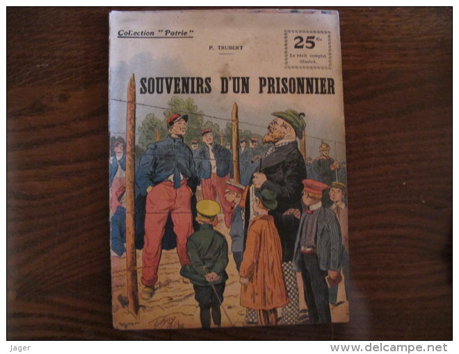 WWI Collection Patrie " Souvenirs D'un Prisonnier   " N° 39 - 1914-18