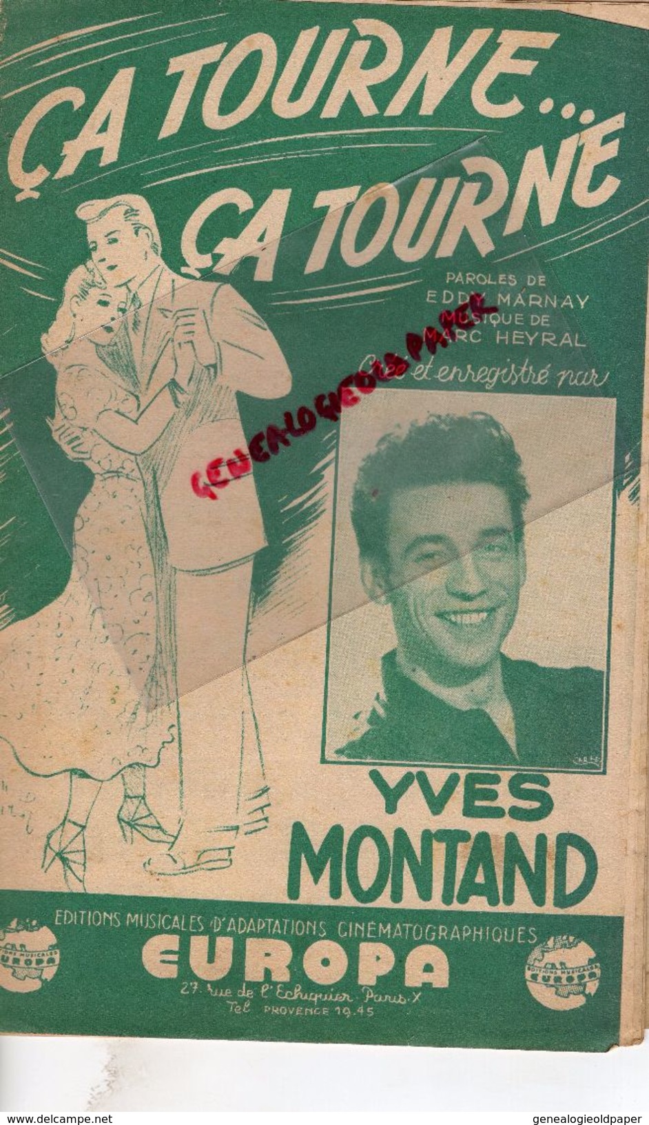 PARTITION MUSICALE- CA TOURNE  CA TOURNE-YVES MONTAND-EDDY MARNAY-MARC HEYRAL-VALSE-EUROPA RUE ECHIQUIER PARIS - Partitions Musicales Anciennes