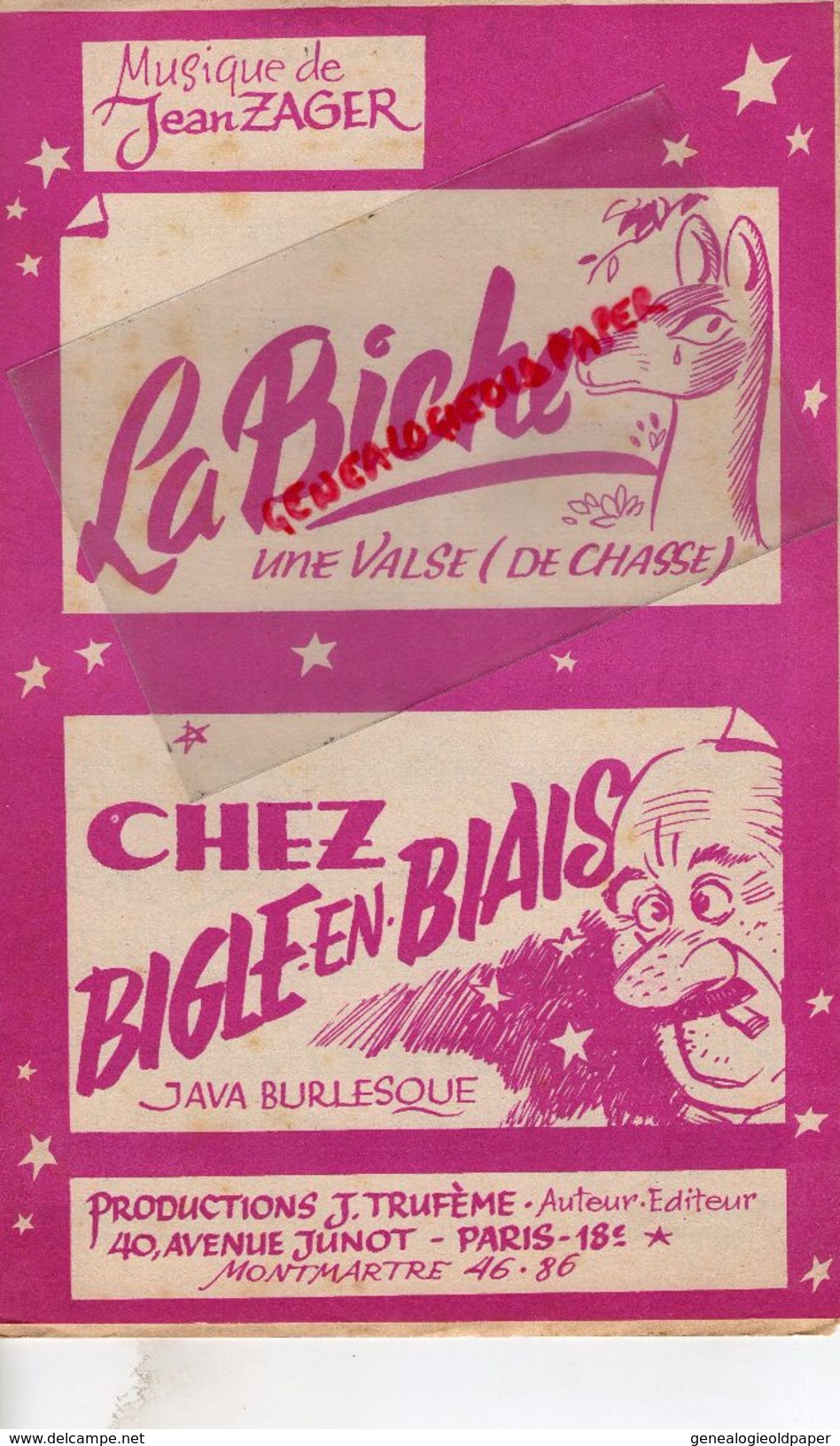 PARTITION MUSICALE-LA BICHE VALSE DE CHASSE- JEAN ZAGER-CHEZ BIGLE EN BIAIS- J. TRUFEME 40 AV. JUNOT PARIS MONTMARTRE - Partitions Musicales Anciennes
