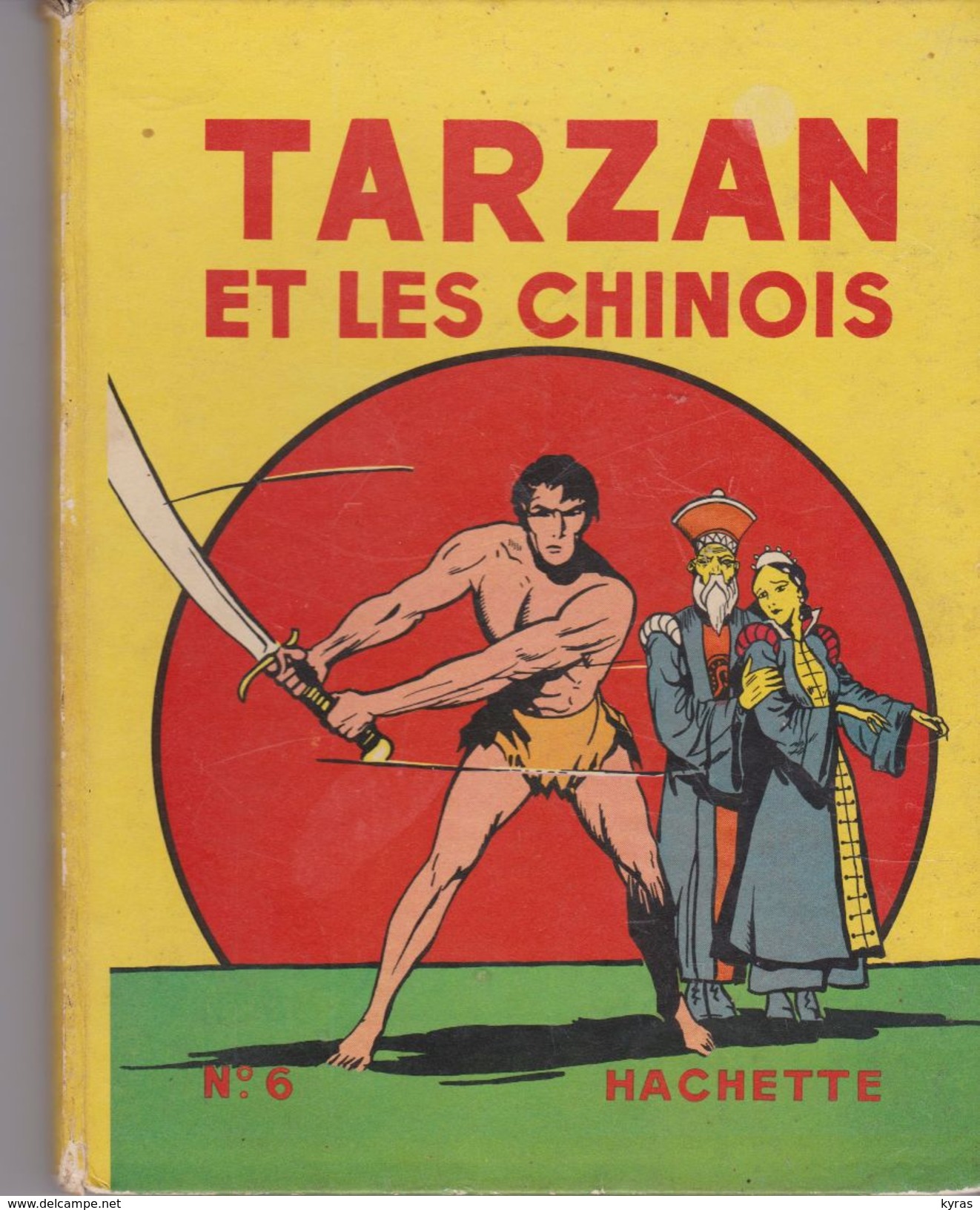 B.D. Album N°6 Hachette 18X22 . TARZAN ET LES CHINOIS - Tarzan