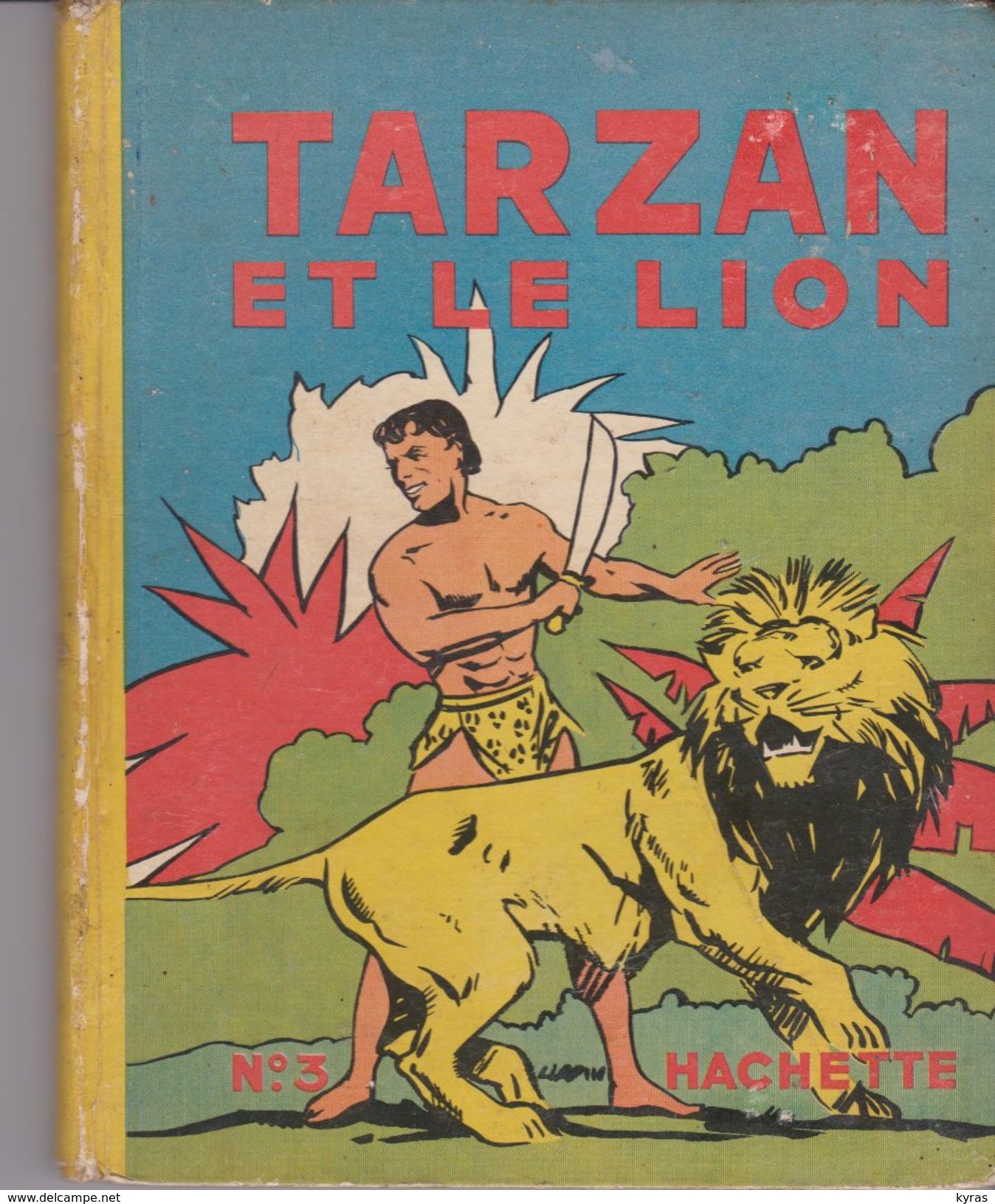 B.D. Album N°3 Hachette 18X22 . TARZAN ET LE LION . Edition Originale 1937 - Tarzan