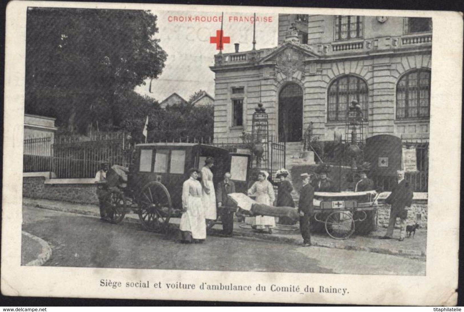 FRANCE CPA Croix Rouge Française Siège Social Et Voiture D'ambulance Du Comité De Raincy 93 Seine St Denis Guerre 14 18 - Rotes Kreuz