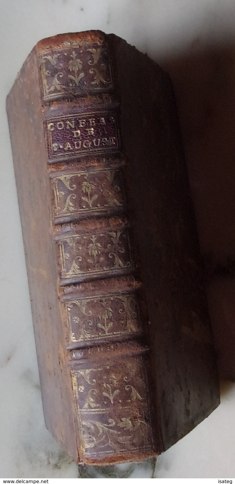 Les Confessions De S. Augustin Traduites En François Par Monsieur Arnauld D'Andilly - Jusque 1700