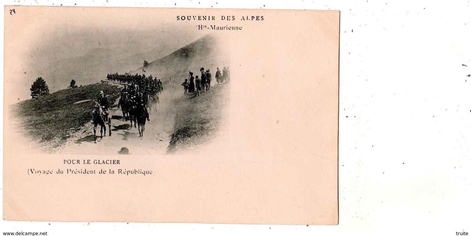 SOUVENIR DES ALPES (HAUTE MAURIENNE ) POUR LE GLACIER (VOYAGE DU PRESIDENT DE LA REPUBLIQUE) CARTE PRECURSEUR - Magland