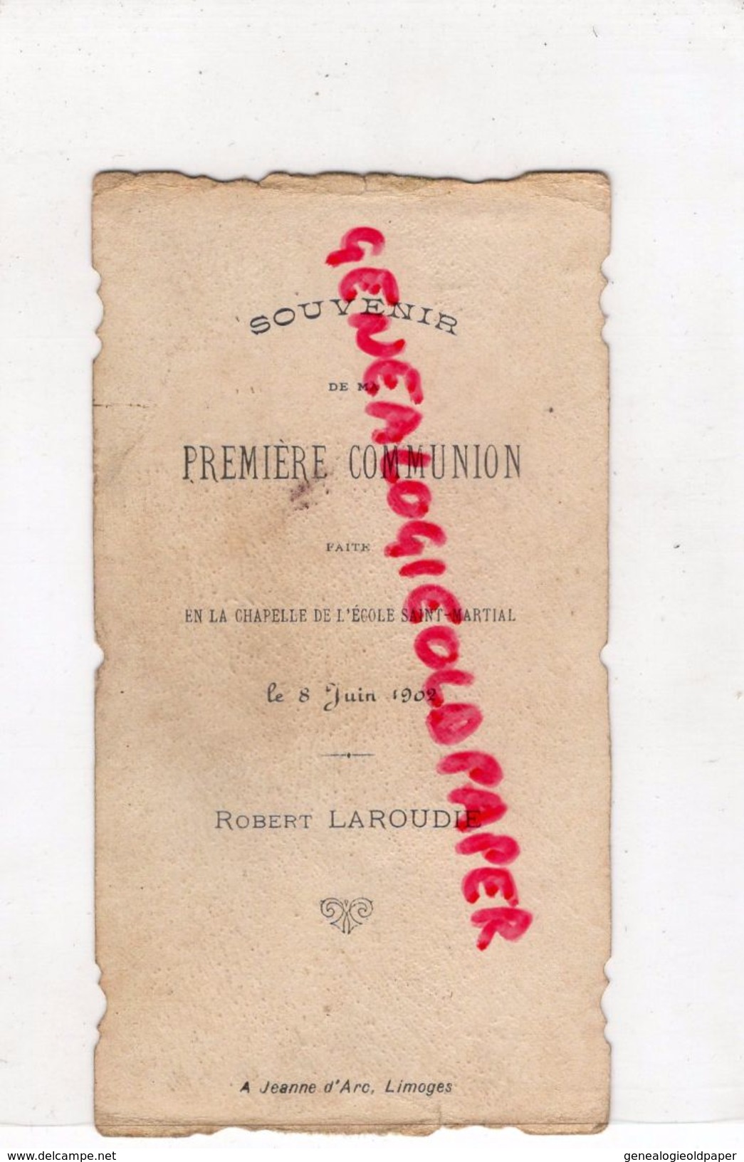 87 - LIMOGES- CHAPELLE ECOLE ST SAINT MARTIAL- SOUVENIR 1 ERE COMMUNION 8 JUIN 1902-ROBERT LAROUDIE- JEANNE D' ARC -ANGE - Devotion Images