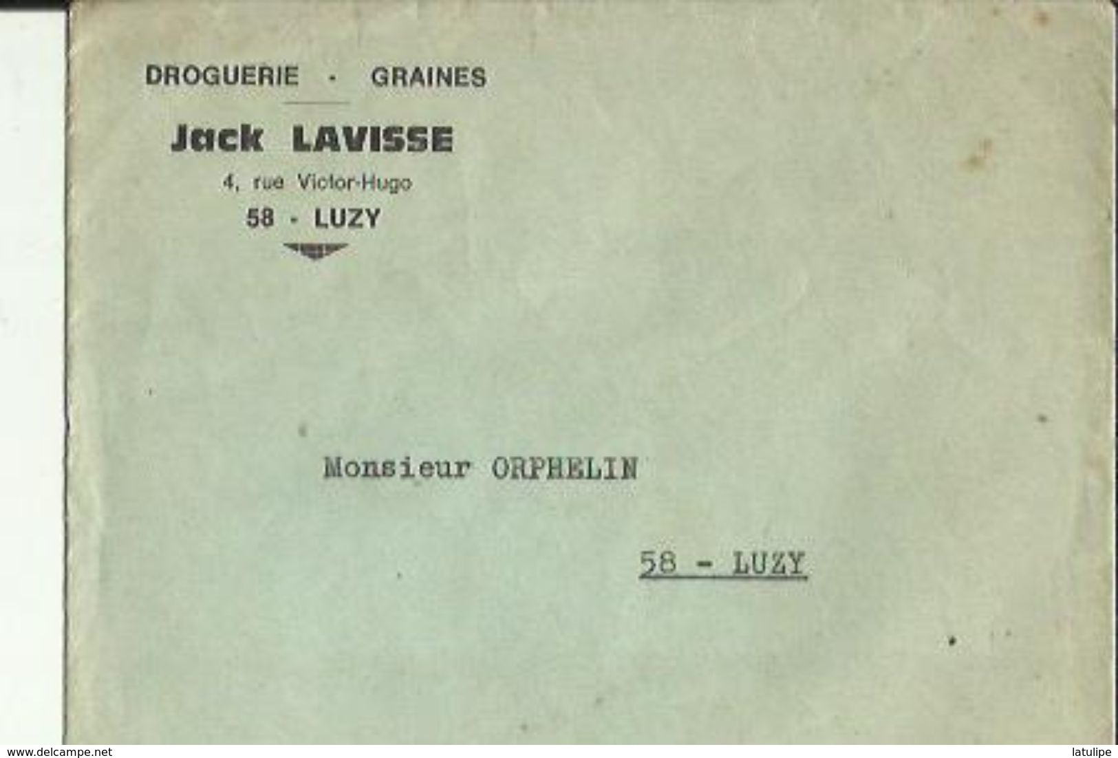 Enveloppe  Non Circulée De Mr JACK  LAVISSE  Droguerie-Graines A LUZY  58  A Dresséen A Mr Orphelin A LUZY 58 - Autres & Non Classés