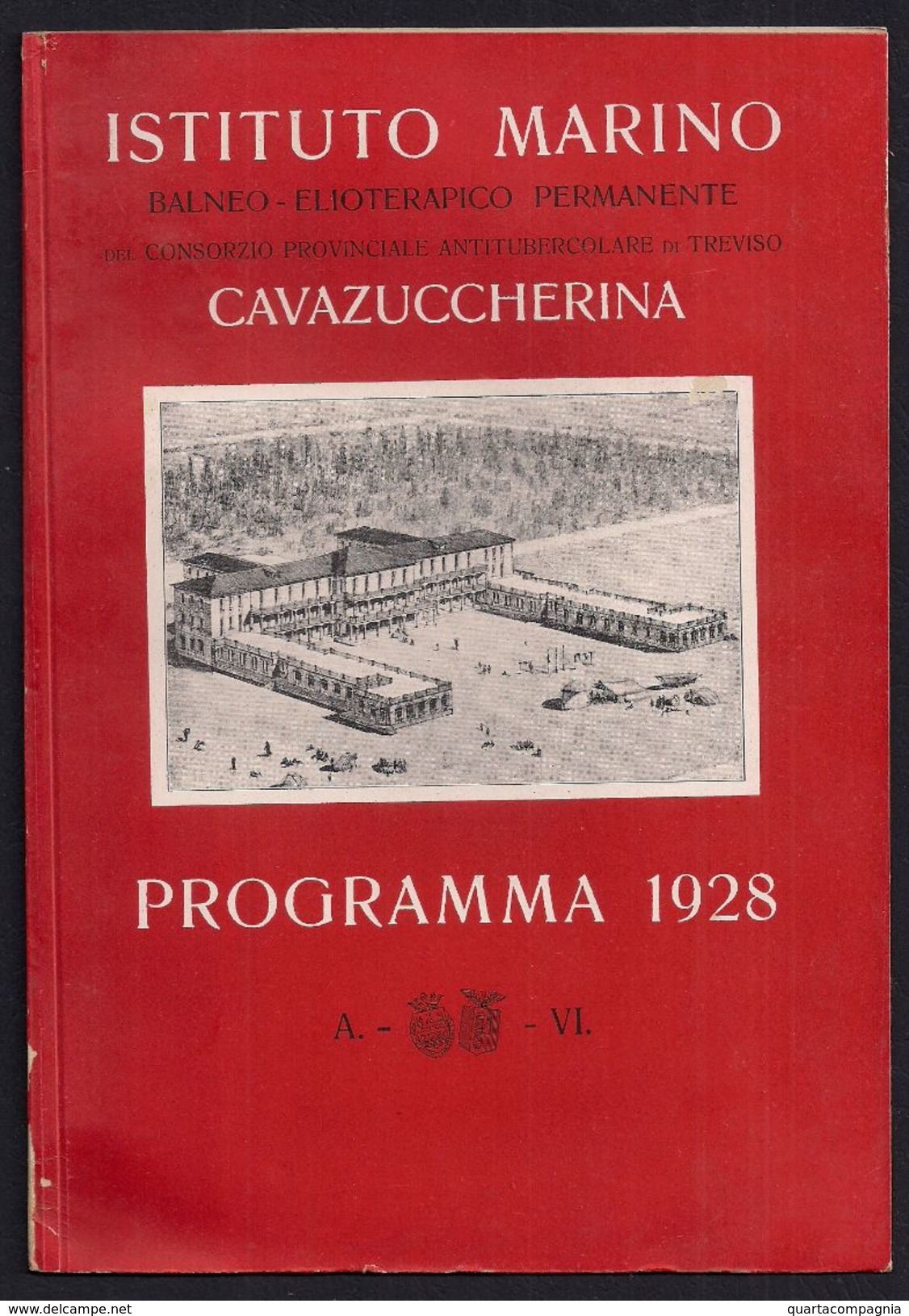 CAVAZUCCHERINA JESOLO VENEZIA TREVISO COLONIE ELIOTERAPICHE PROGRAMMA 1928 - Documents Historiques