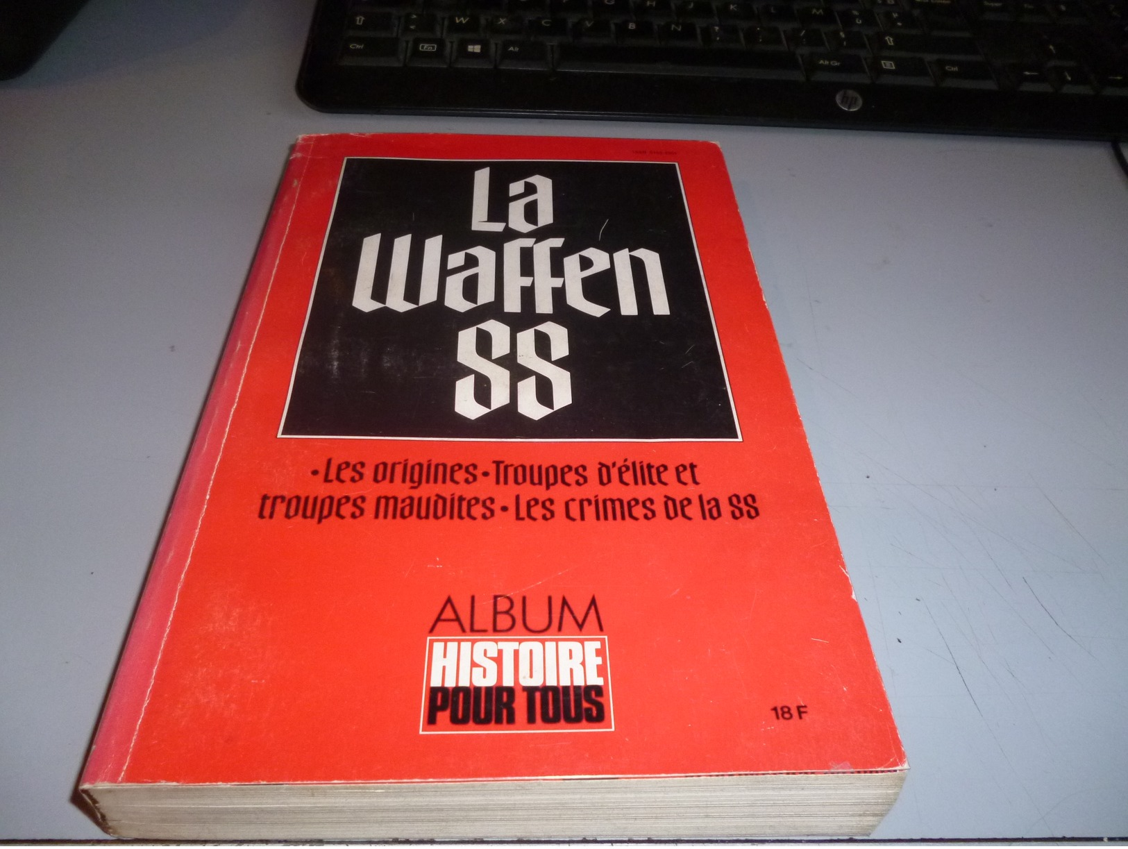 LA WAFFEN SS NUMERO SPECIAL DE HISTOIRE POUR TOUS - Französisch