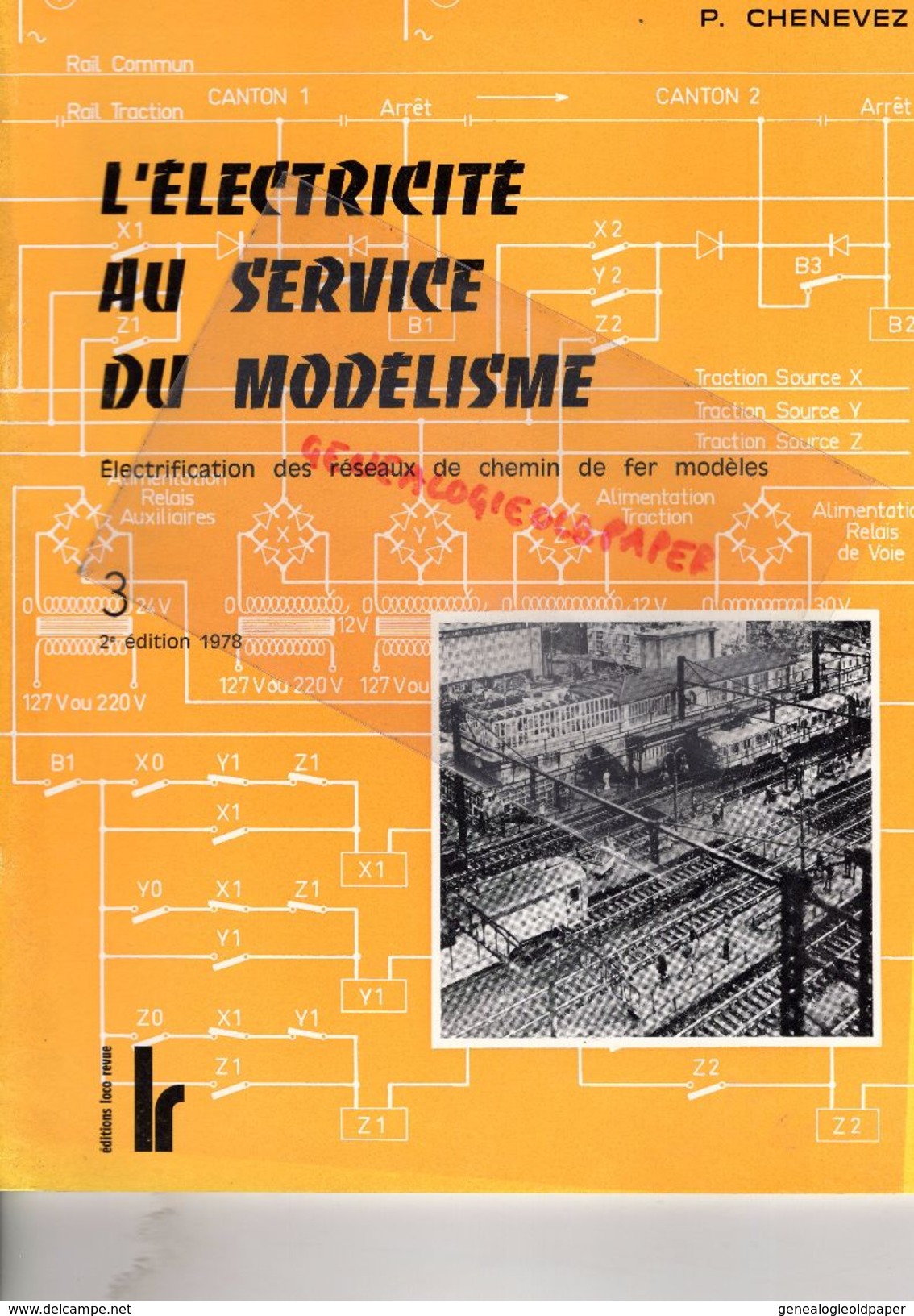 CATALOGUE JOUETS- L' ELECTRICITE AU SERVICE DU MODELISME- CHEMIN DE FER -R. CHENEVEZ-TOME 3 1978-LOCO REVUE AURAY-GARE - Spoorwegen En Trams