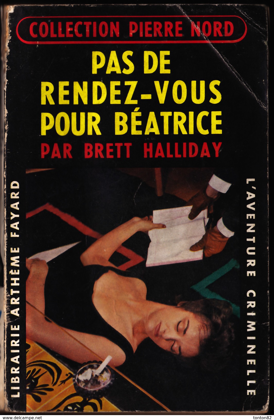 Col. Pierre Nord N° 77 - Pas De Rendez-vous Pour Béatrice - Brett Halliday - ( 1960 ) . - Artheme Fayard