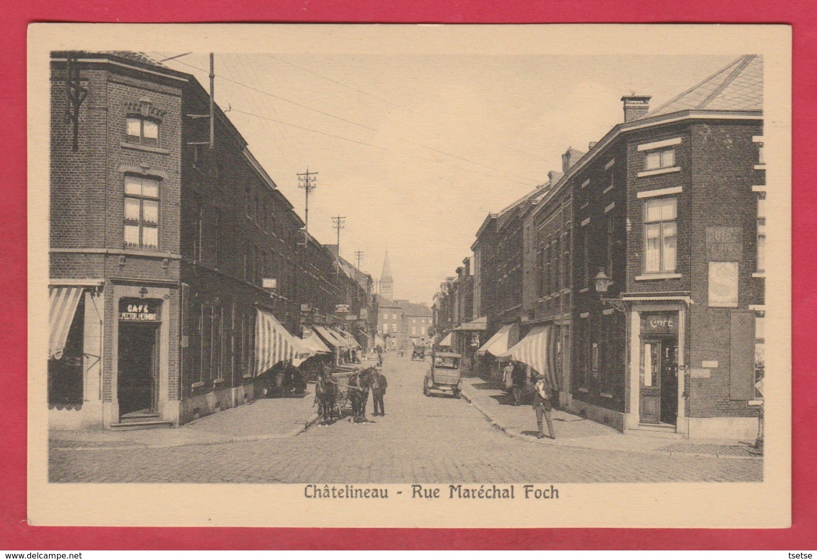 Châtelineau - Rue Maréchal Foch ... Attelage , Oldtimer , Belle Animation ( Voir Verso ) - Chatelet