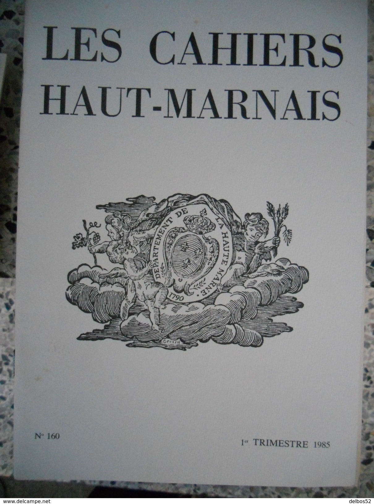 Les Cahiers Haut-Marnais N° 160 - 1985 - Haute-Marne - Histoire