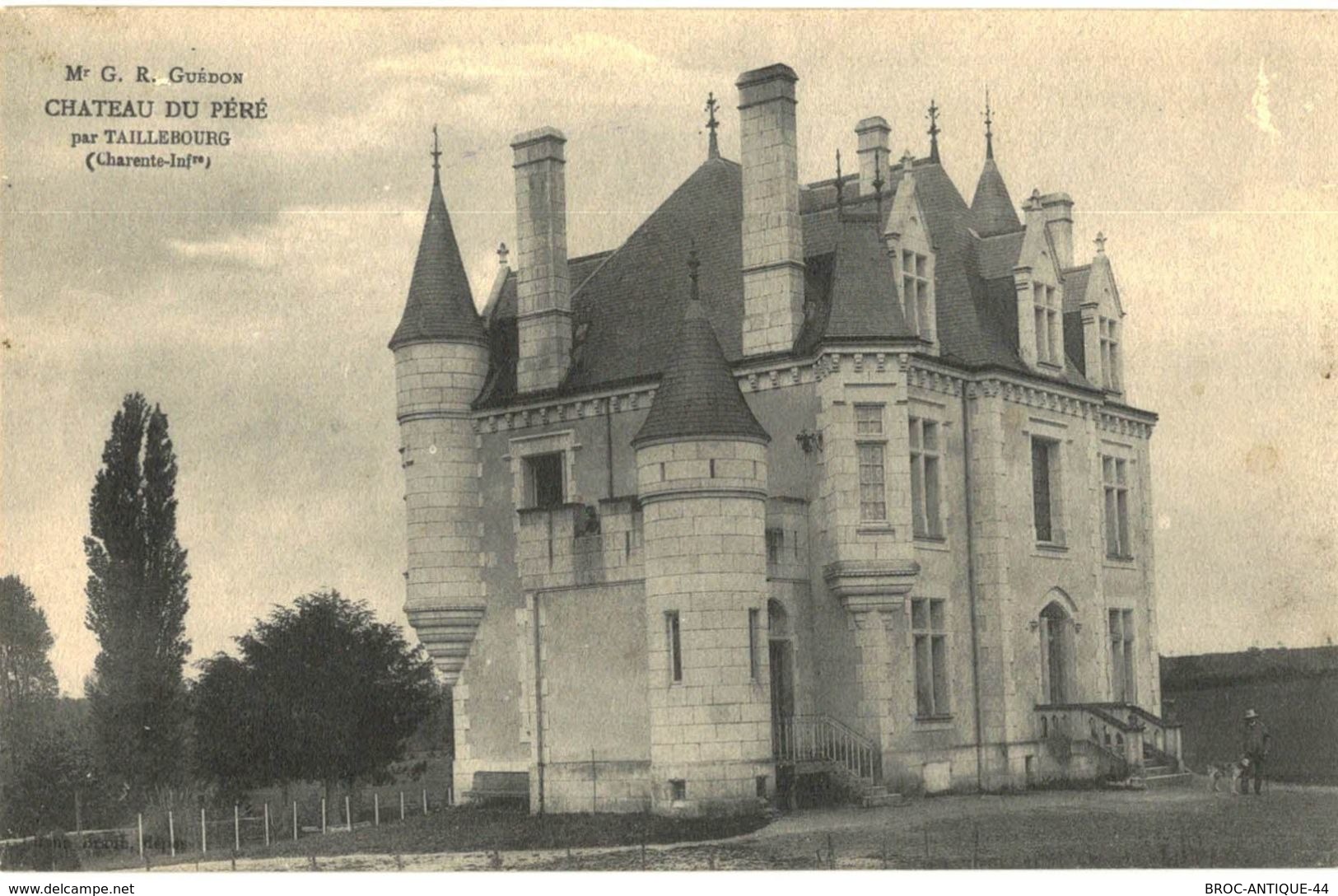 CPA N°6201 - Mr G. GUEDON - CHATEAU DU PERE PAR TAILLEBOURG - Autres & Non Classés