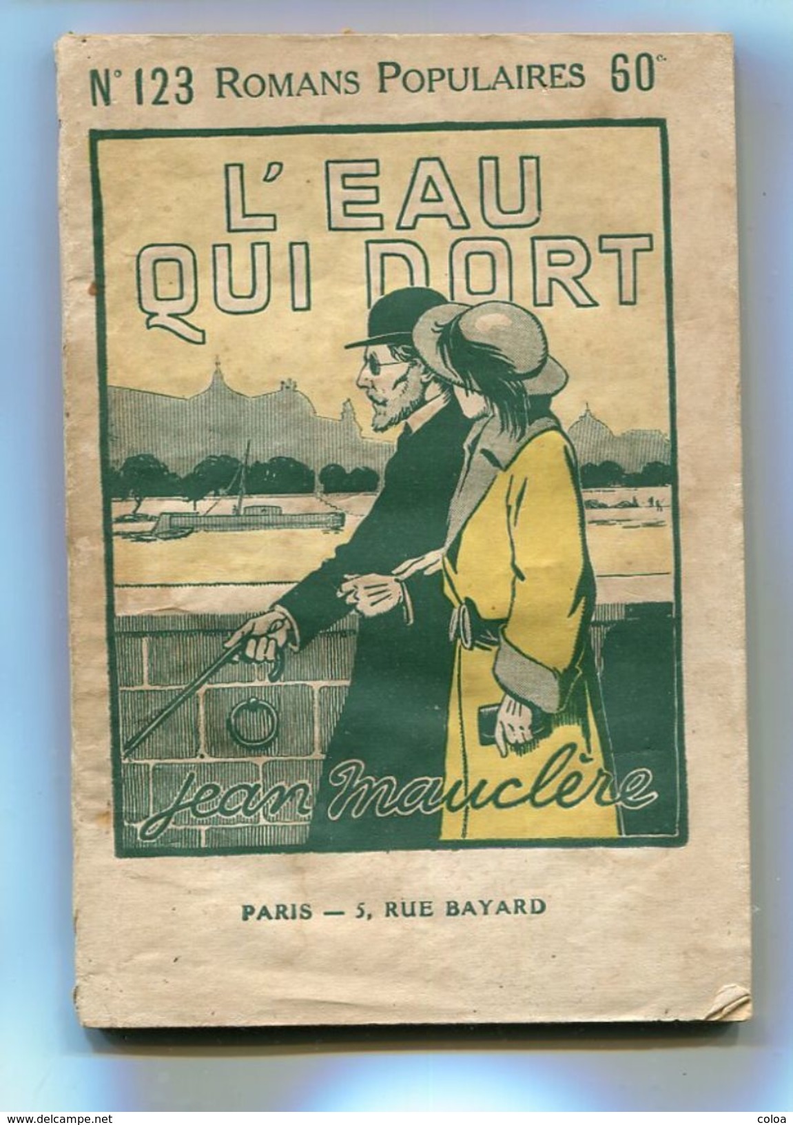 Jean MAUCLERE, L'Eau Qui Dort, Collection « Romans Populaires N° 123 - 1901-1940