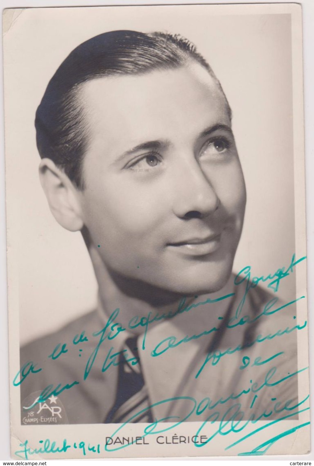 CARTE PHOTO D´ARTISTE,DANIEL CLERICE,1941,DEDICACE,SYGNATURE,AUTOGRAPHE,ACTEUR FRANCAIS,né à PARIS ,mort à BORDEAUX - Artisti