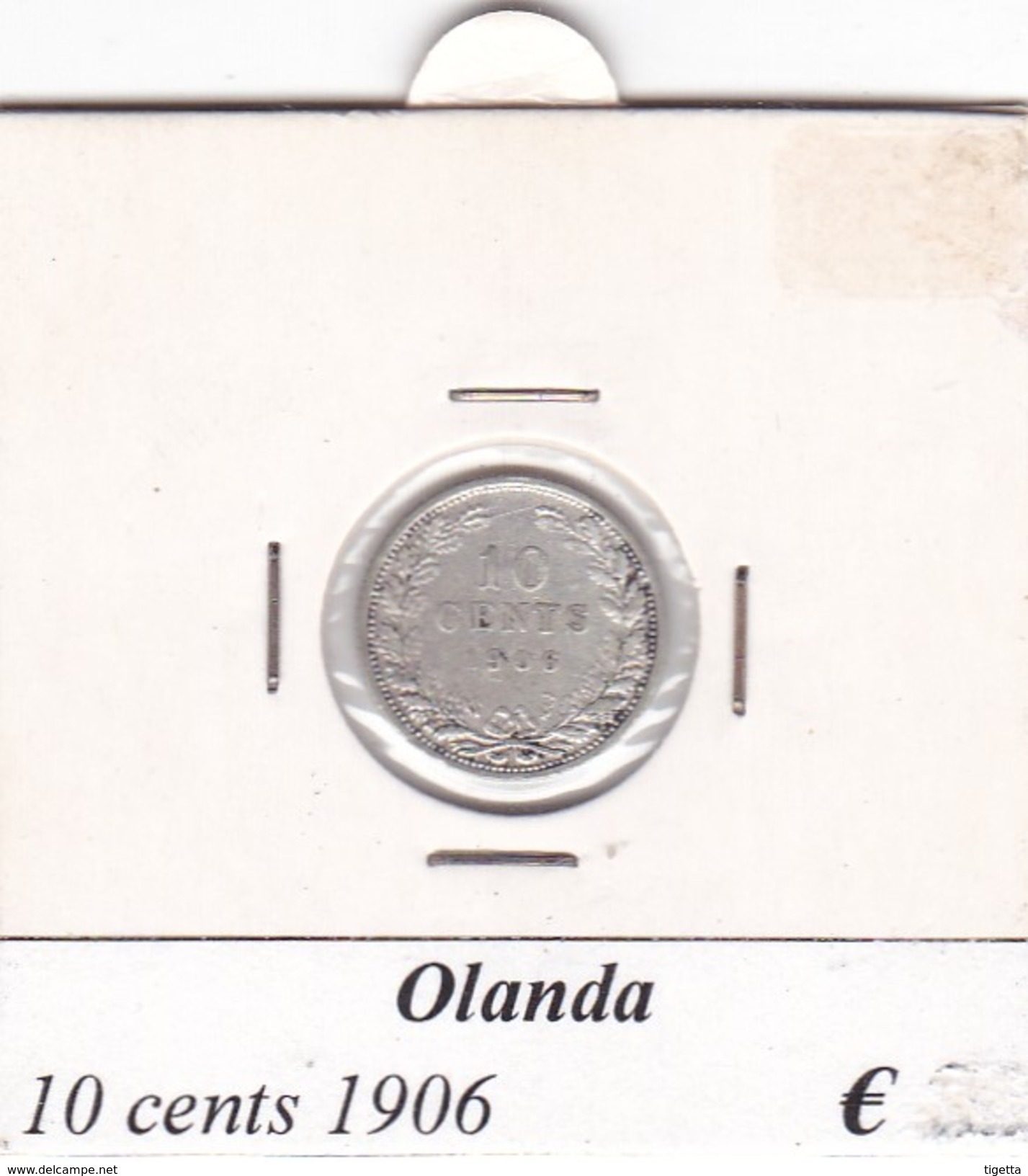PAESI BASSI   10  CENTS   ANNO 1906  COME DA FOTO - 10 Cent
