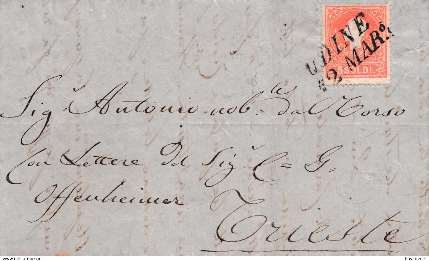 LV 120- LOMBARDO VENETO- Lettera Del 12 Marzo 1859- Da Udine A Trieste , Con 5 Soldi Rosso  1° Tipo Leggi ... - Lombardo-Veneto