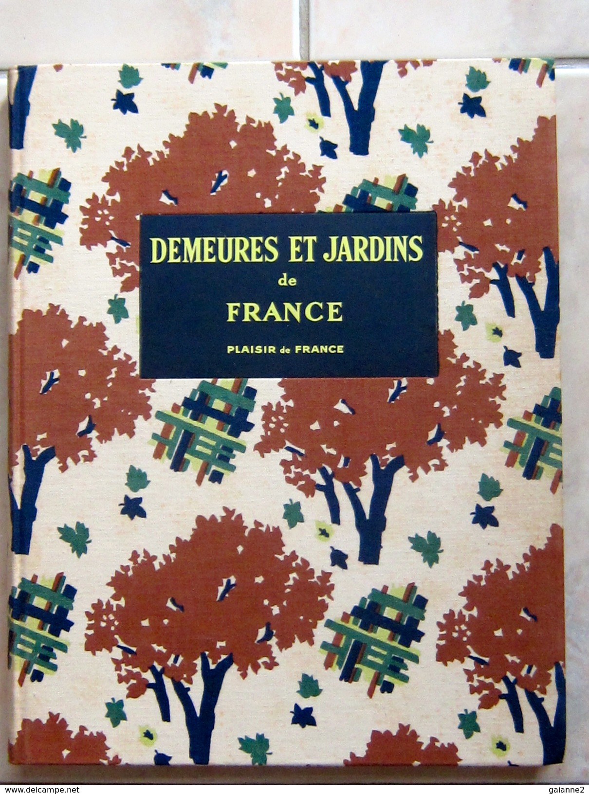 Demeures Et Jardins De France - Innendekoration